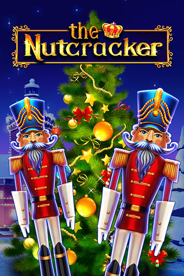 The Nutcracker ига на фантики | MaxBet без риска