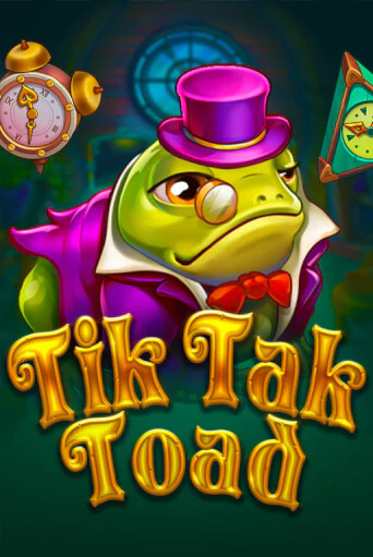 Tik Tak Toad ига на фантики | MaxBet без риска