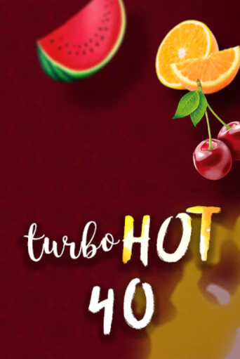 Turbo Hot 40 ига на фантики | MaxBet без риска