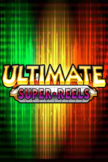 Ultimate Super Reels ига на фантики | MaxBet без риска
