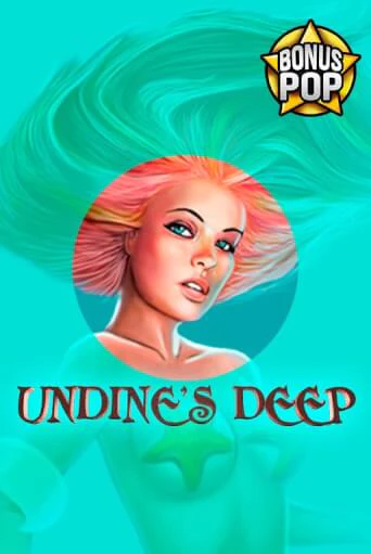Undine's Deep ига на фантики | MaxBet без риска