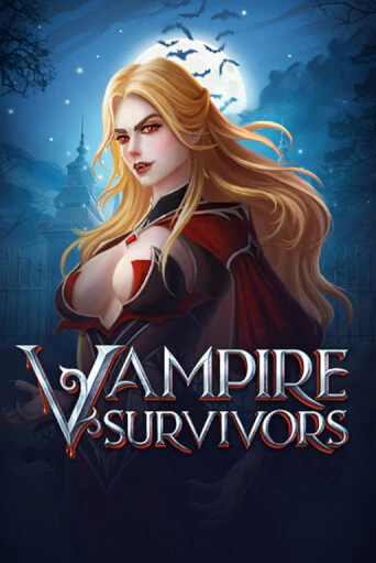 Vampire Survivors ига на фантики | MaxBet без риска
