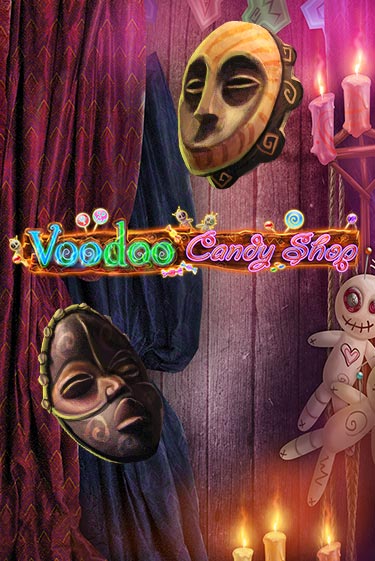 Voodoo Candy Shop ига на фантики | MaxBet без риска