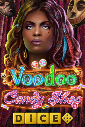 Voodoo Candy Shop Dice ига на фантики | MaxBet без риска