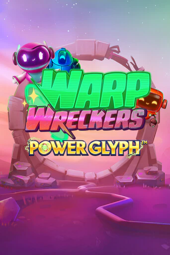 Warp Wreckers Power Glyph ига на фантики | MaxBet без риска