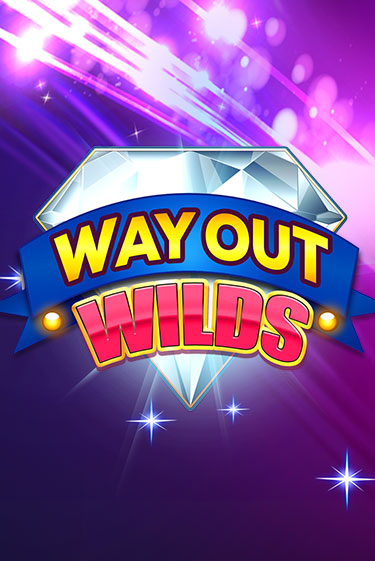 Way Out Wilds ига на фантики | MaxBet без риска