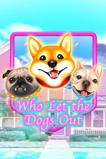 Who Let The Dogs Out ига на фантики | MaxBet без риска