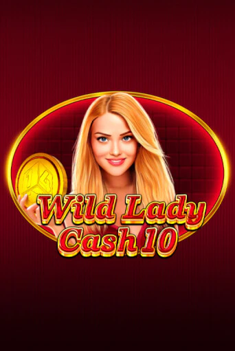 Wild Lady Cash 10 ига на фантики | MaxBet без риска