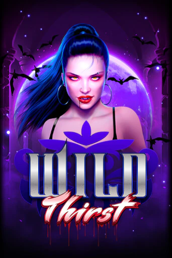 Wild Thirst ига на фантики | MaxBet без риска