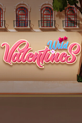 Wild Valentines ига на фантики | MaxBet без риска