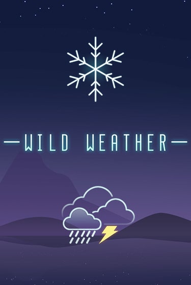 Wild Weather ига на фантики | MaxBet без риска