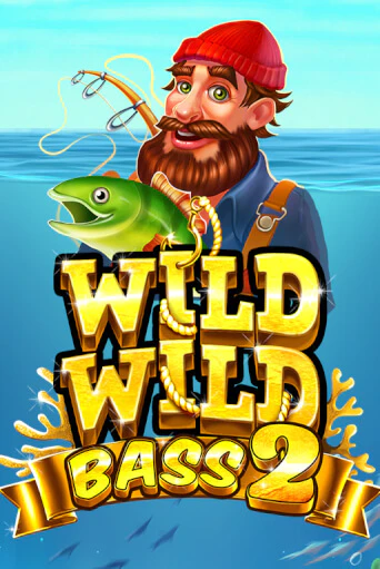 Wild Wild Bass 2 ига на фантики | MaxBet без риска