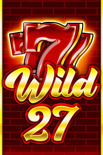 Wild 27 ига на фантики | MaxBet без риска