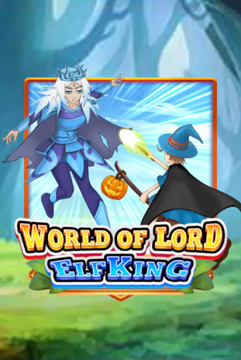 World Of Lord Elf King ига на фантики | MaxBet без риска