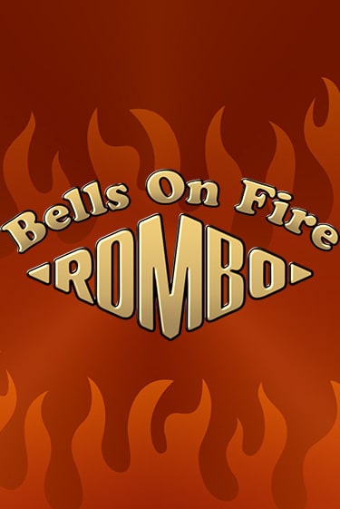 Bells on Fire Rombo ига на фантики | MaxBet без риска