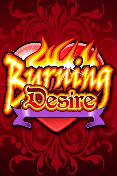 Burning Desire ига на фантики | MaxBet без риска