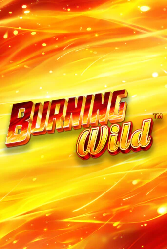 Burning Wild ига на фантики | MaxBet без риска