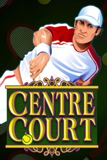 Centre Court ига на фантики | MaxBet без риска