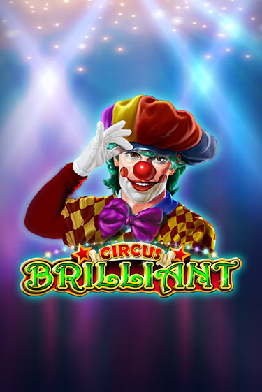 Circus Brilliant ига на фантики | MaxBet без риска