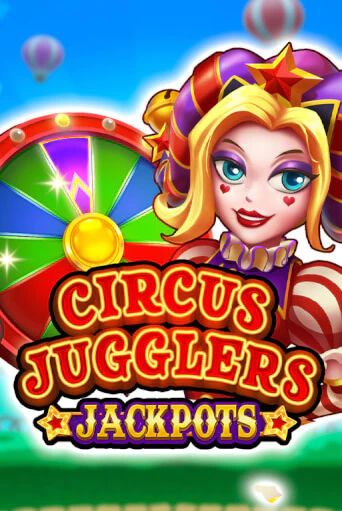 Circus Jugglers Jackpots ига на фантики | MaxBet без риска