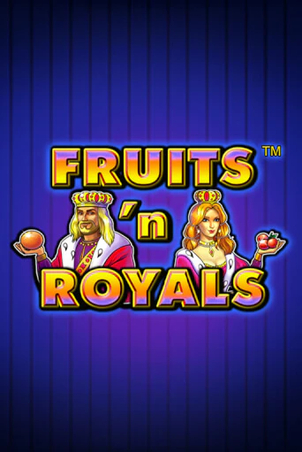 Fruits'n Royals ига на фантики | MaxBet без риска