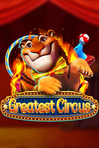 Greatest Circus ига на фантики | MaxBet без риска