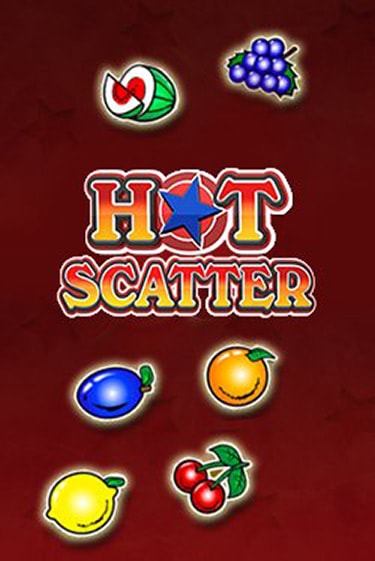 Hot Scatter ига на фантики | MaxBet без риска
