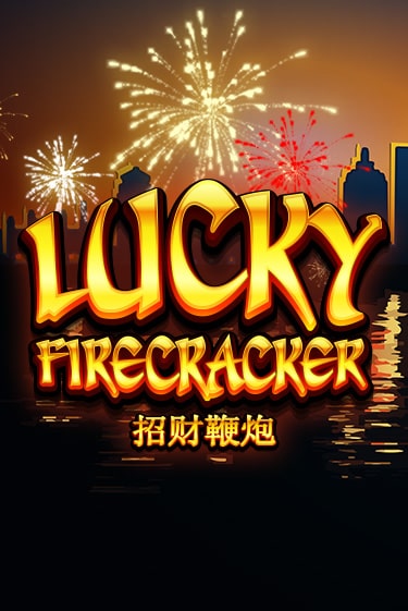 Lucky Firecracker ига на фантики | MaxBet без риска