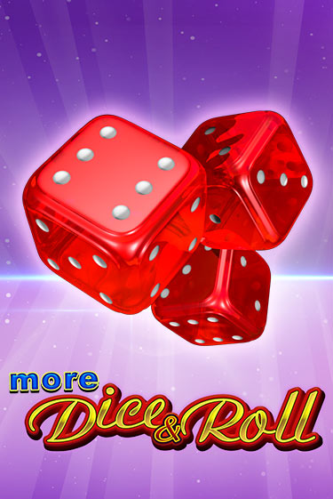 More Dice & Roll ига на фантики | MaxBet без риска