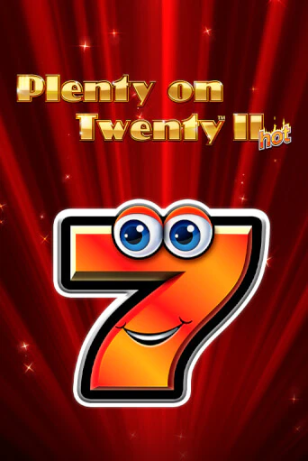 Plenty on Twenty II Hot ига на фантики | MaxBet без риска