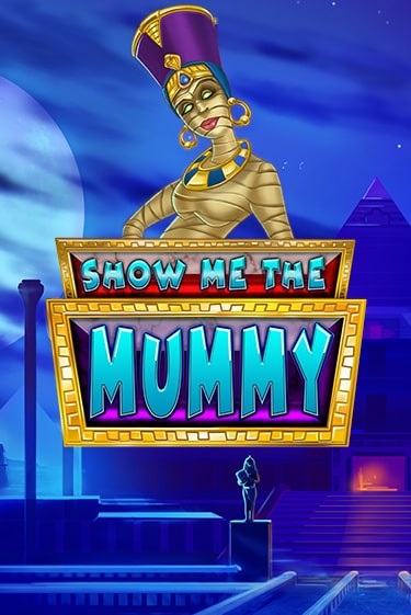 Show Me The Mummy ига на фантики | MaxBet без риска